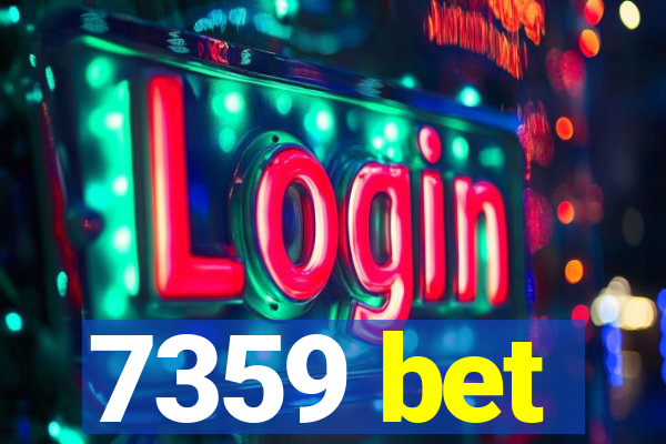 7359 bet